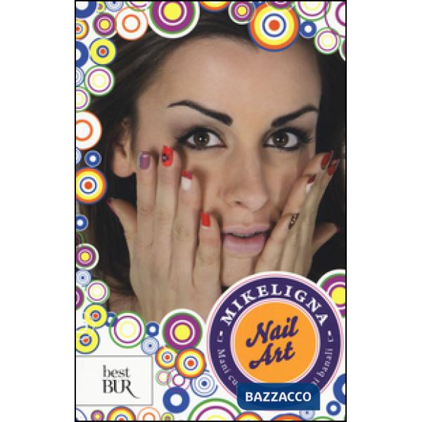 Nail art. Mani curate, uniche e mai banali