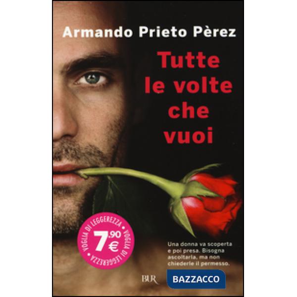 Tutte le volte che vuoi