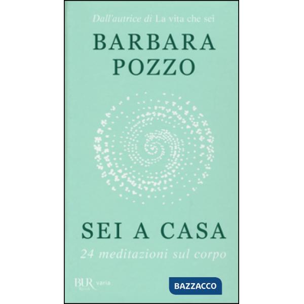 Sei a casa. 24 meditazioni sul corpo