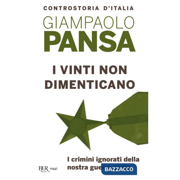 Vinti non dimenticano. I crimini ignorati della nostra guerra civile (I)