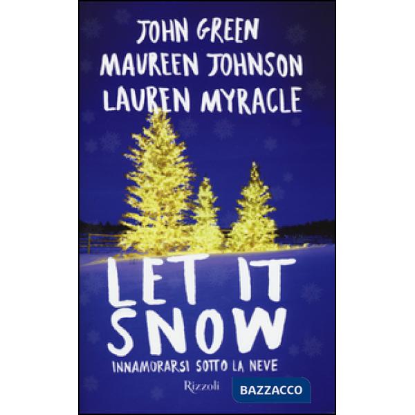 Let it snow. Innamorarsi sotto la neve