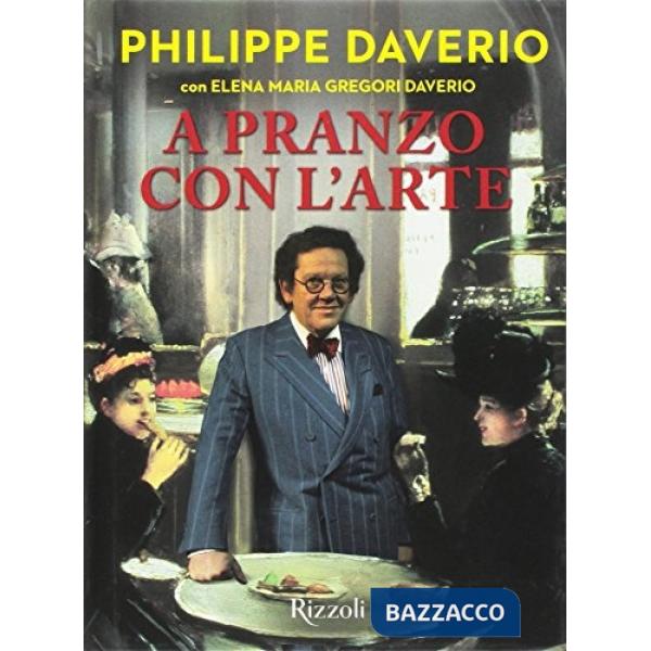 A pranzo con l'arte. Ediz. a colori