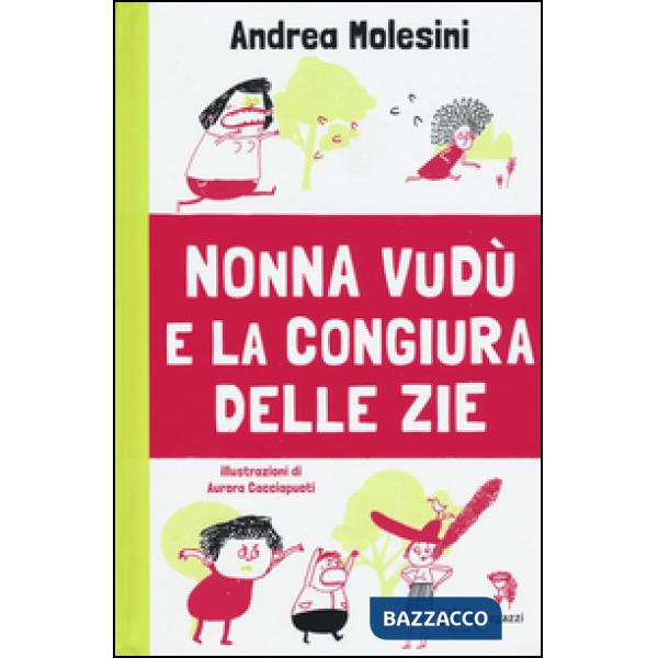 Nonna Vudù e la congiura delle zie