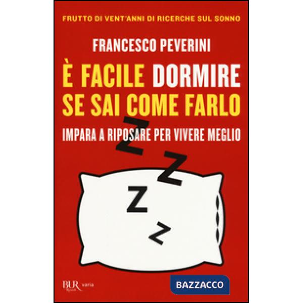 È facile dormire se sai come farlo. Impara a riposare per vivere meglio