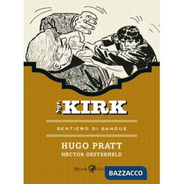 Sentiero di sangue. Sgt. Kirk. Vol. 5