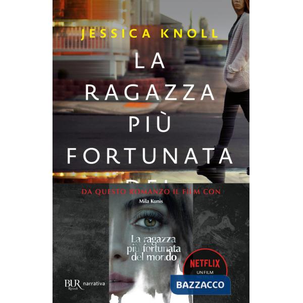 Ragazza più fortunata del mondo (La)