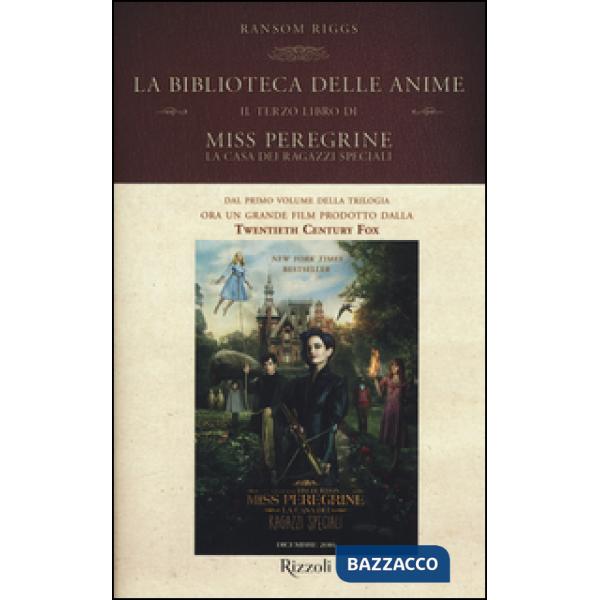 Biblioteca delle anime. Il terzo libro di Miss Peregrine. La casa dei ragazzi speciali (La)