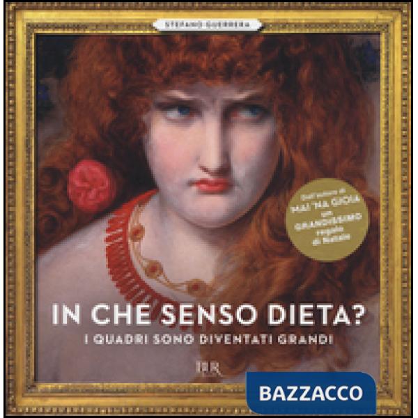 In che senso dieta? I quadri sono diventati grandi. Ediz. a colori