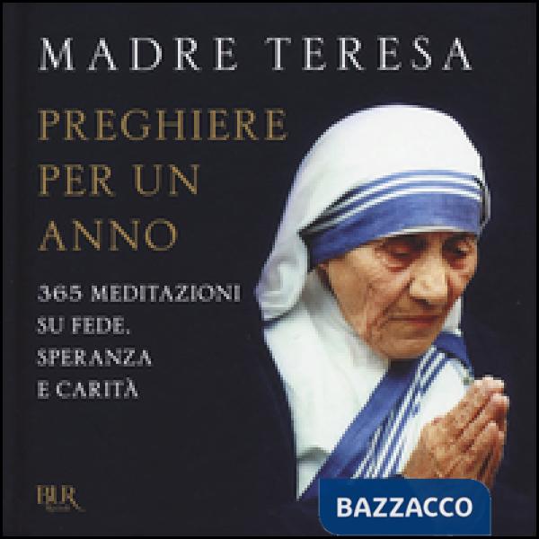 Preghiere per un anno. 365 meditazioni su fede, speranza e carità