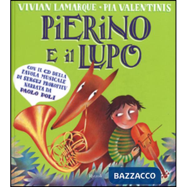Pierino e il lupo. Dalla favola musicale di Sergej Prokofiev. Ediz. a colori. Con CD-Audio