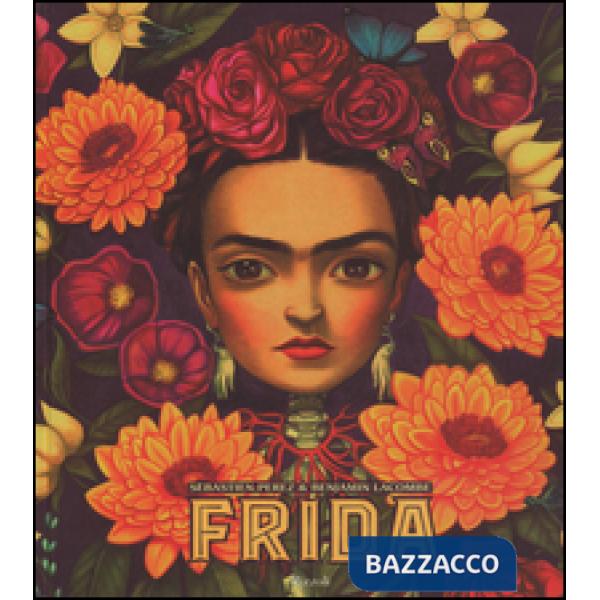 Frida. Ediz. a colori