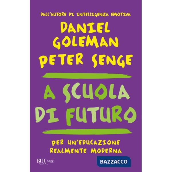A scuola di futuro. Per un'educazione realmente moderna