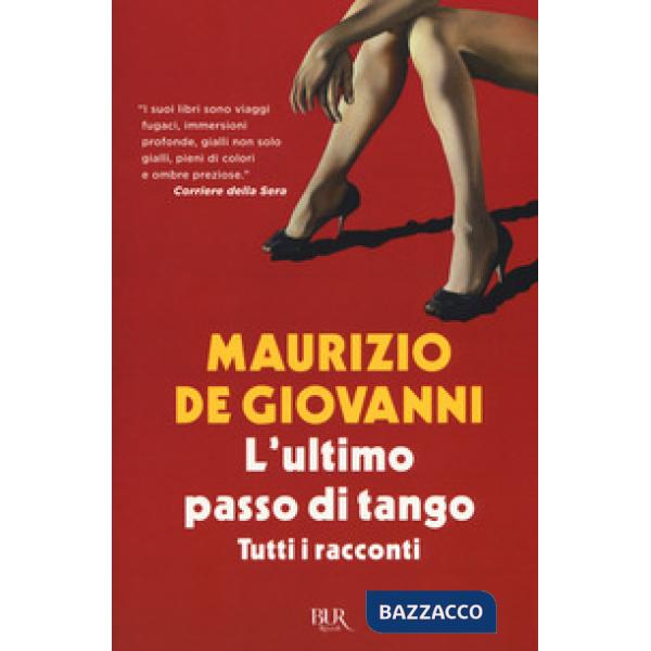 Ultimo passo di tango. Tutti i racconti (L')