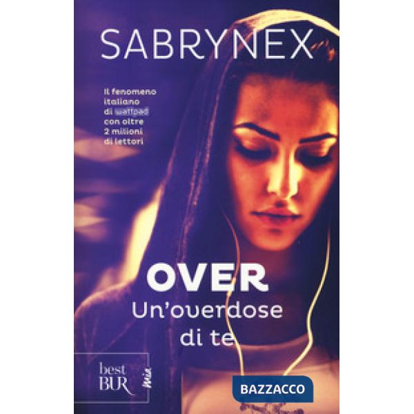 Overdose di te. Over (Un')