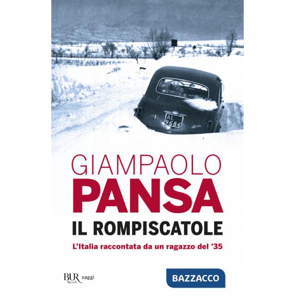 Rompiscatole. L'Italia raccontata da un ragazzo del '35 (Il)