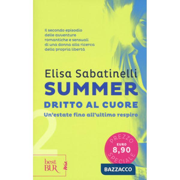 Dritto al cuore. Summer. Vol. 2