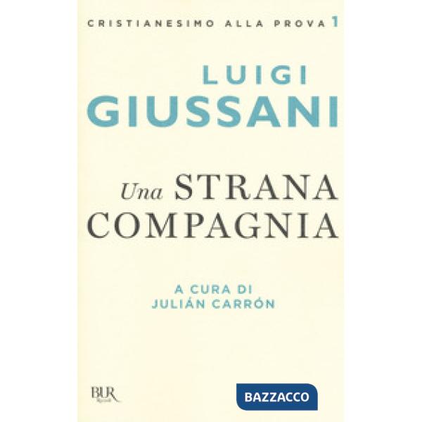 Strana compagnia (Una)