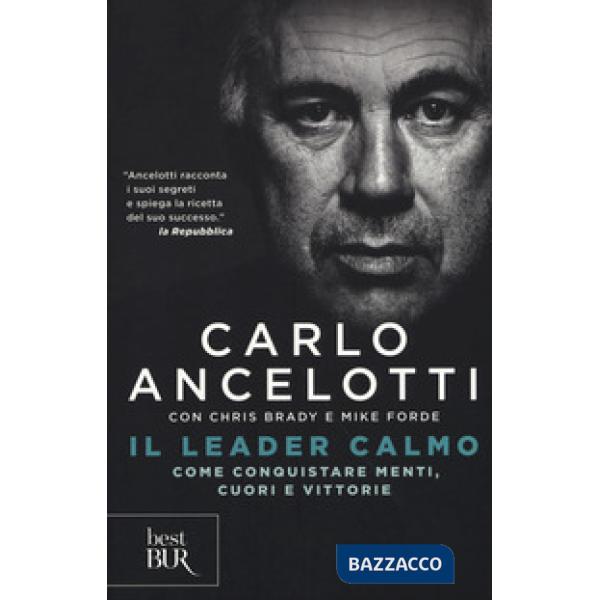 Leader calmo. Come conquistare menti, cuori e vittorie (Il)