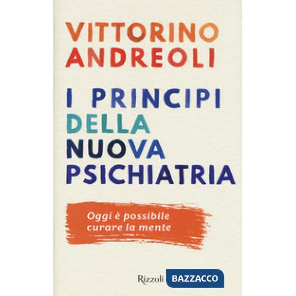 Princìpi della nuova psichiatria (I)