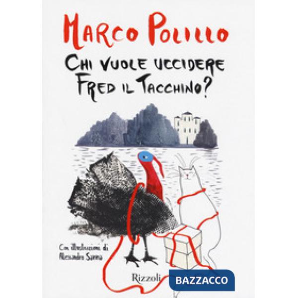 Chi vuole uccidere Fred il tacchino?