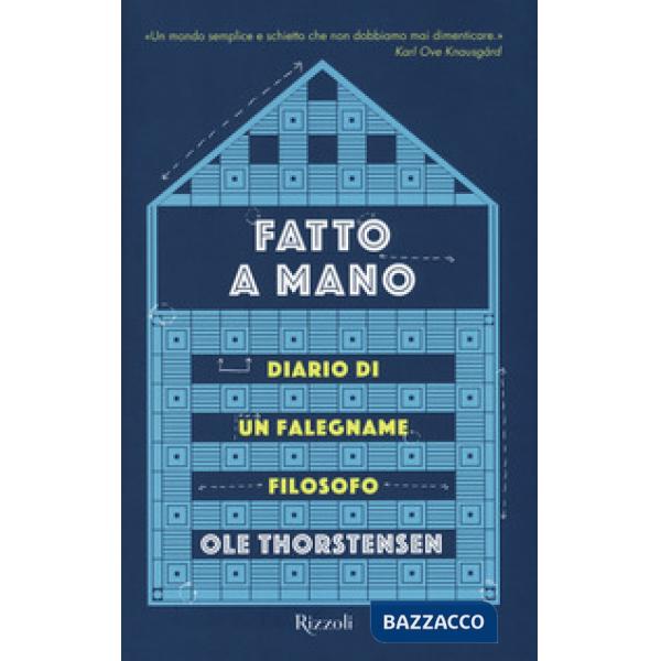 Fatto a mano. Diario di un falegname filosofo