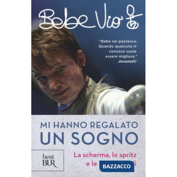 Mi hanno regalato un sogno. La scherma, lo spritz e le paralimpiadi