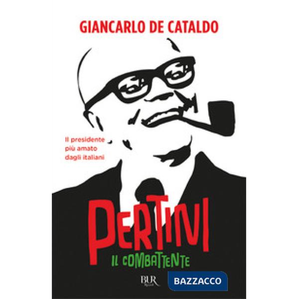 Combattente. Come si diventa Pertini (Il)