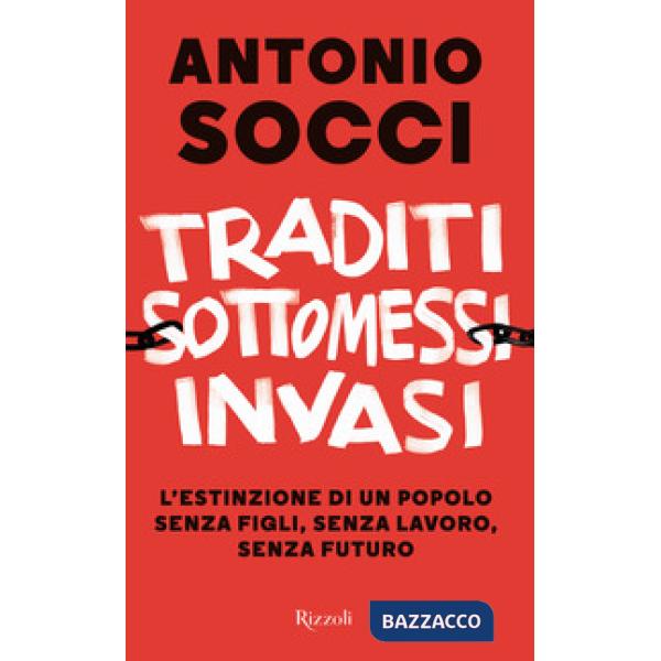 Traditi, sottomessi, invasi. L'estinzione di un popolo senza figli, senza lavoro