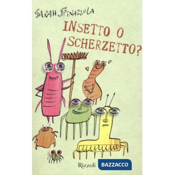 Insetto o scherzetto?