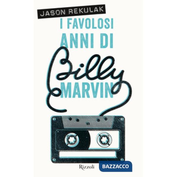 Favolosi anni di Billy Marvin (I)