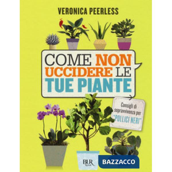 Come non uccidere le tue piante