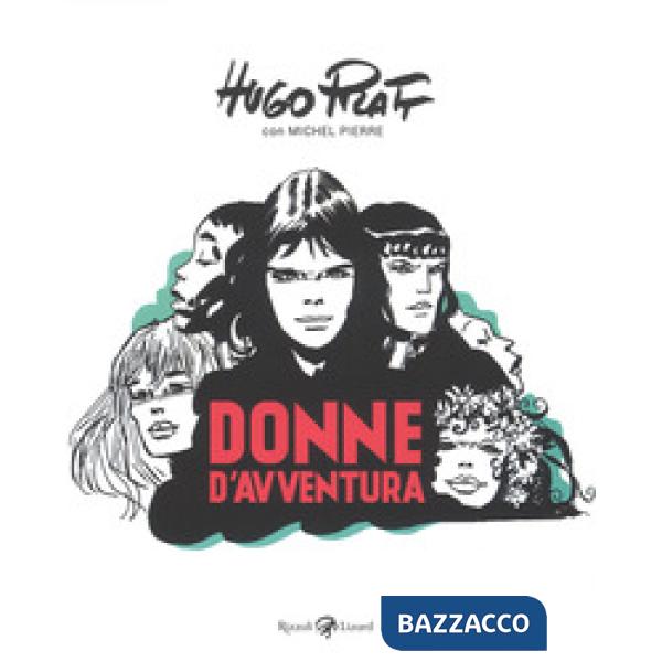 Donne d'avventura. Ediz. a colori