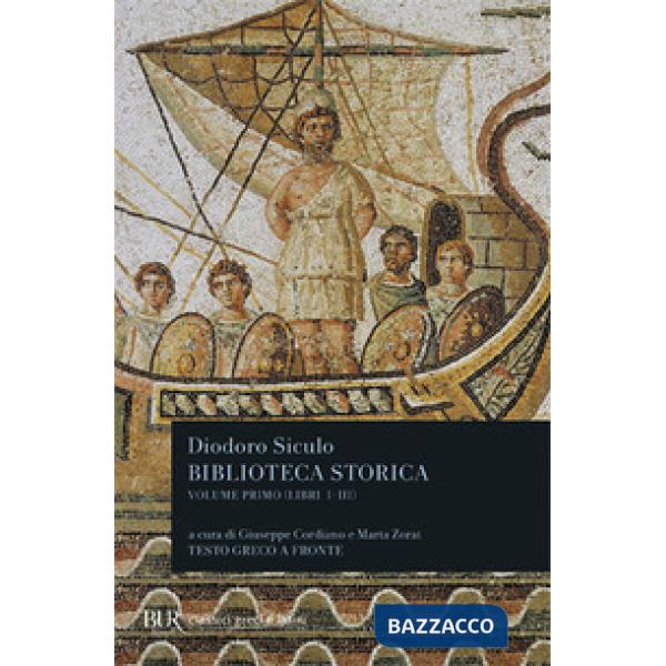 Biblioteca storica. Testo greco a fronte. Vol. 1: Libri I-III