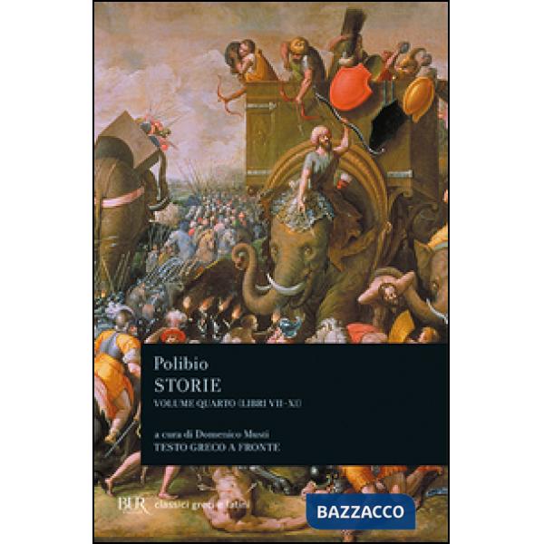 Storie. Testo greco a fronte. Vol. 4: Libri VII-XI