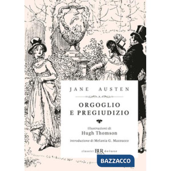 Orgoglio e pregiudizio. Ediz. illustrata