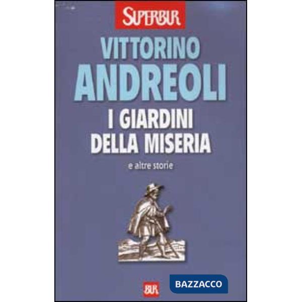 Giardini della miseria e altre storie (I)