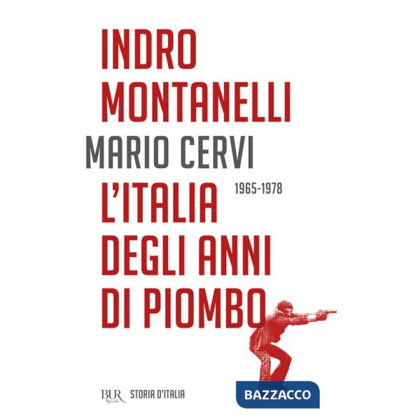 Storia d'Italia. L' Italia degli anni di piombo (1965-1978)