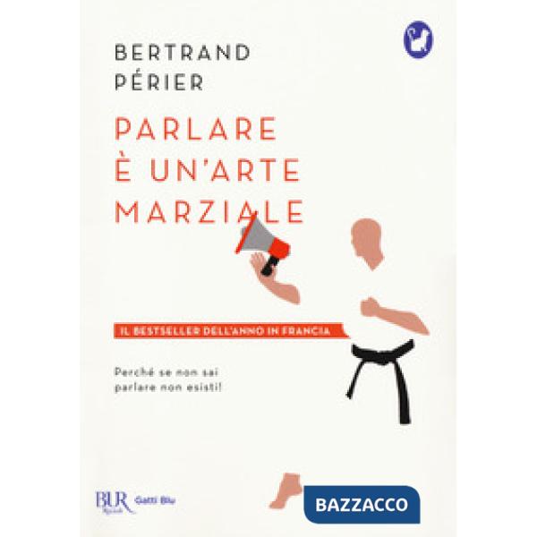 Parlare è un'arte marziale