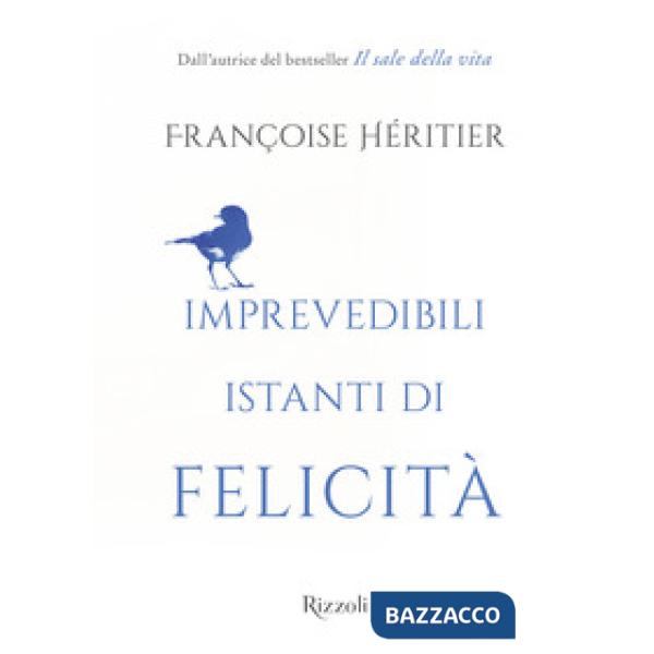 Imprevedibili istanti di felicità