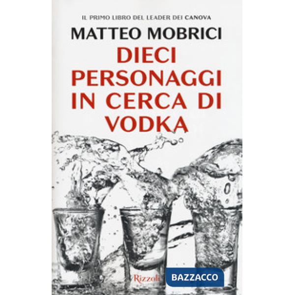 Dieci personaggi in cerca di vodka