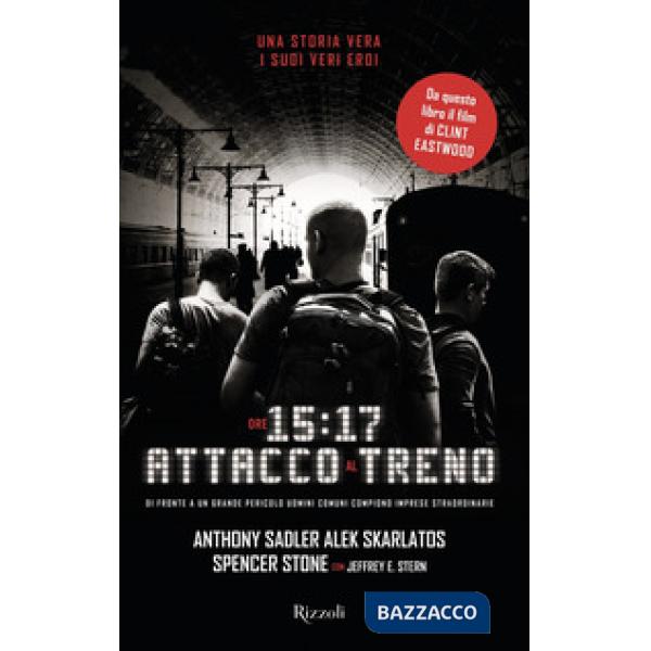 Ore 15:17 attacco al treno