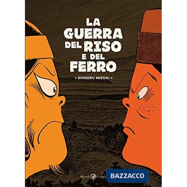 Guerra del riso e del ferro (La)