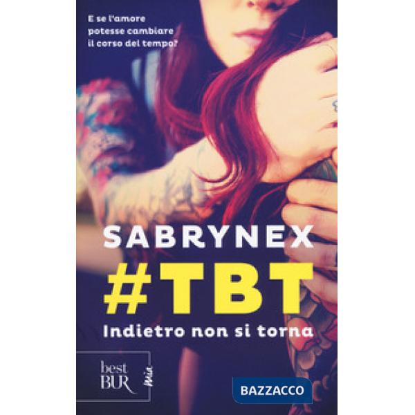 TBT. Indietro non si torna