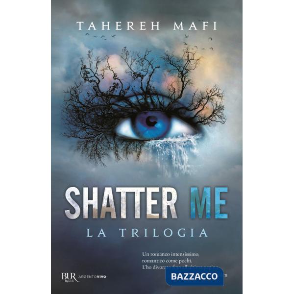Shatter me. La trilogia