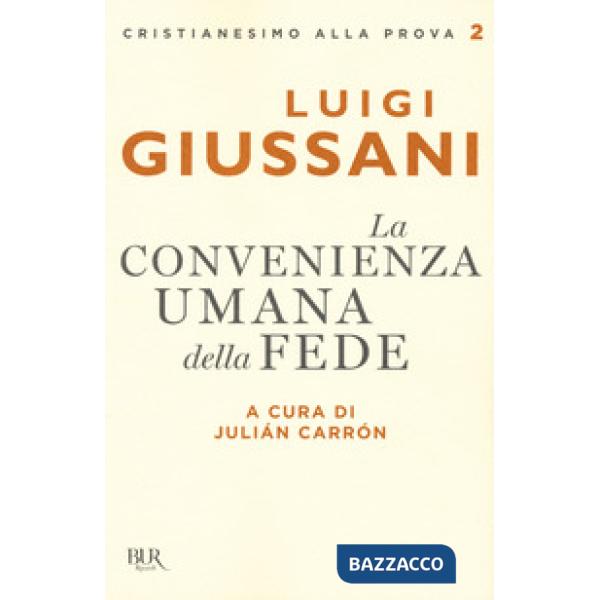 Convenienza umana della fede (La)