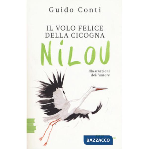 Volo felice della cicogna Nilou (Il)
