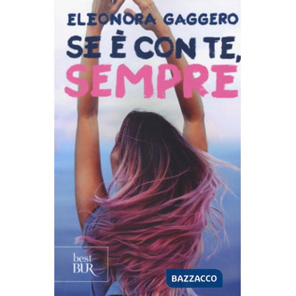 Se è con te, sempre