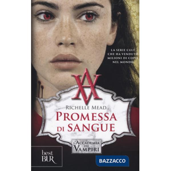 Promessa di sangue. L'accademia dei vampiri. Vol. 4