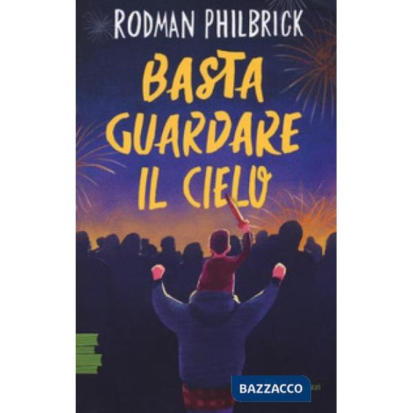 Basta guardare il cielo