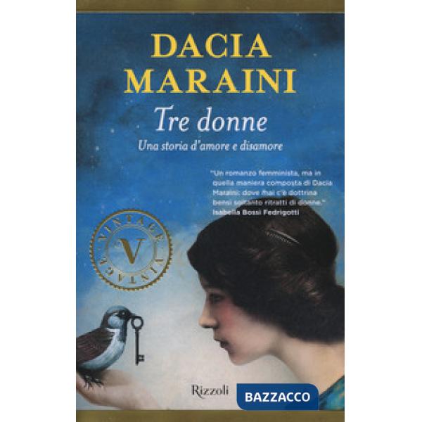 Tre donne. Una storia d'amore e disamore
